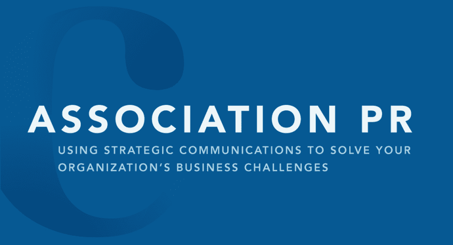 How Strategic Communications Can Solve Your Association’s Business Challenges