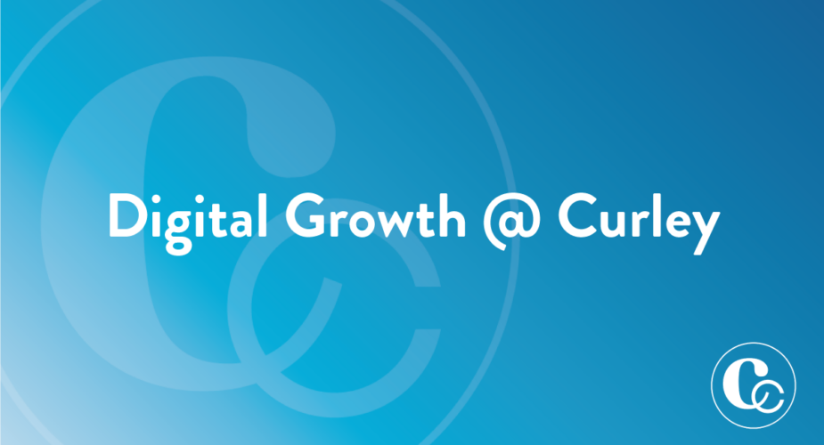 Digital Growth @ Curley