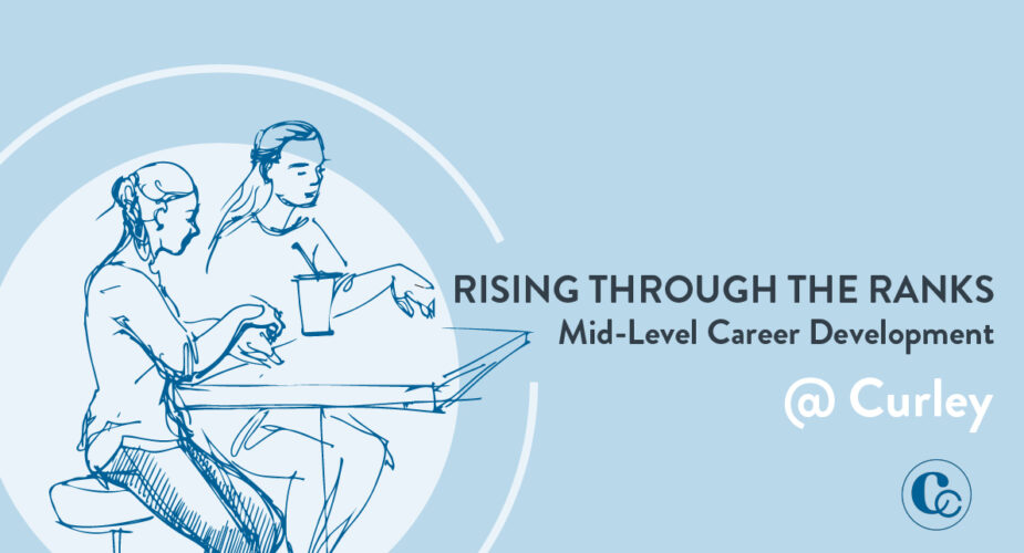 Rising Through the Ranks – Mid-Level Career Development @ Curley