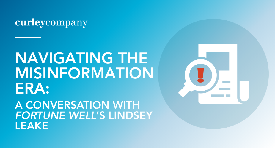 Navigating the Misinformation Era: A Conversation with Fortune Well’s Lindsey Leake